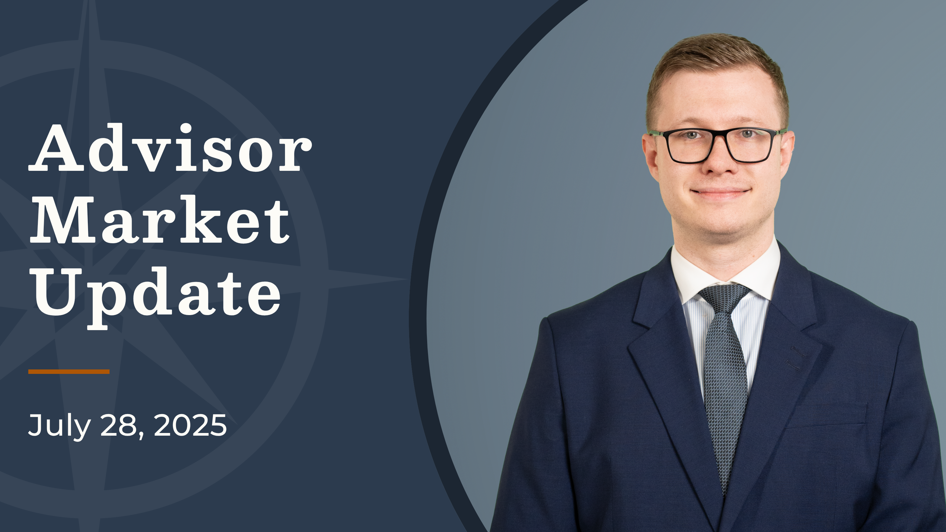 Strategic Tech Partnerships, Market Momentum Building, and Where Smart Money Positions | Advisor Market Update July 28, 2025